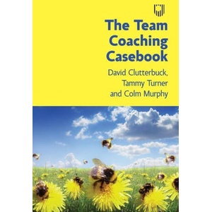 Team Coaching Casebook | Tammy Turner, Colm Murphy (ISBN: 9780335249350)