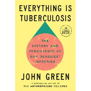 Everything Is Tuberculosis | GREEN JOHN (ISBN: 9798217168422)