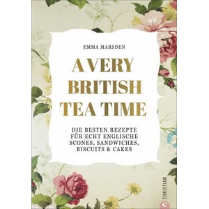 A Very British Tea Time | Bettina Spangler (ISBN: 9783959615051)