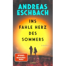 Ins fahle Herz des Sommers