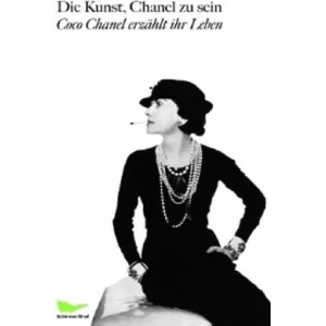 Die Kunst, Chanel zu sein | Coco Chanel, Paul Morand (2009)
