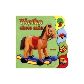 Všetko okolo mňa -