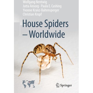 House Spiders - Worldwide | Wolfgang Nentwig, Jutta Ansorg, Paula E. Cushing, Yvonne Kranz-Baltensperger, Christian Kropf (2024)