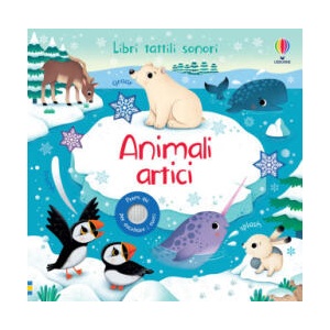 Animali artici. Libri tattili sonori | Sam Taplin (2022)