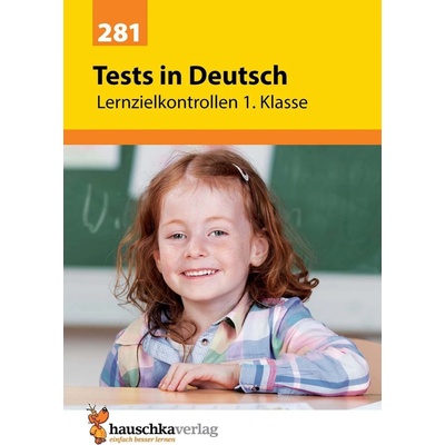 Tests in Deutsch - Lernzielkontrollen 1. Klasse Maier UlrikePaperback