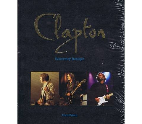 Eric Clapton - Chris Welch