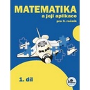 Matematika a její aplikace pro 3. ročník 1. díl