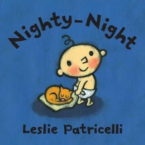 Nighty-Night | Leslie Patricelli, Leslie Patricelli (2017)