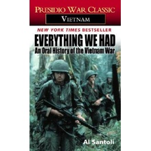 Albert Santoli, Al Santoli: Everything We Had: An