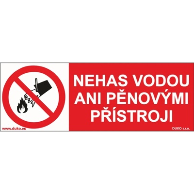 DUKO NEHAS VODOU ANI PĚNOVÝMI PŘÍSTROJI pro menší zařízení Formát: 105 x 37 mm