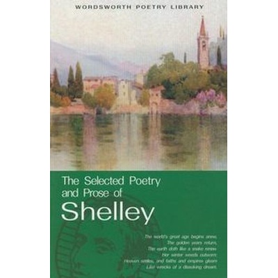 The Selected Poetry and Prose of Shelley - Wor... - Percy Bysshe Shelley