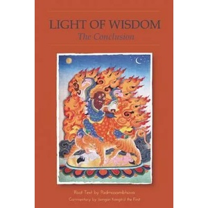 Light of Wisdom, The Conclusion | Guru Padmasambhava Rinpoche (2013)