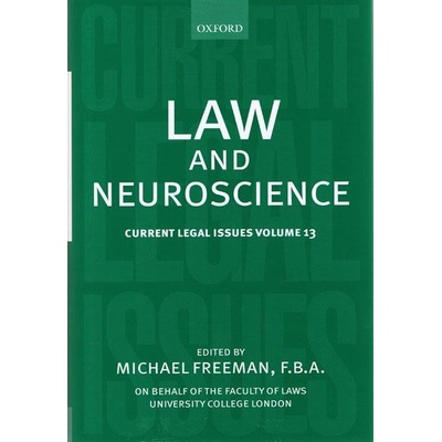 Law and Neuroscience: Current Legal Issues Volume 13