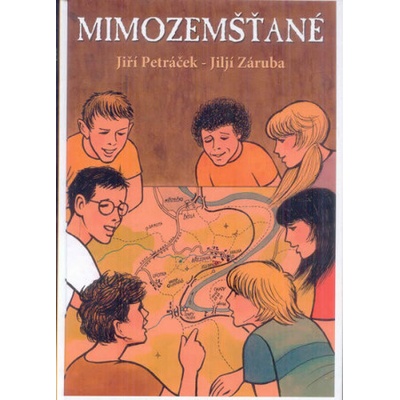 Mimozemšťané - Jiří Petráček, Jiljí Záruba