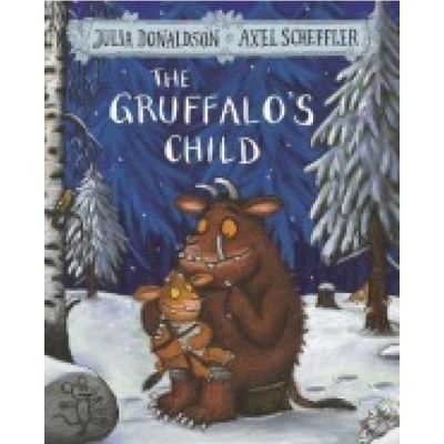 The Gruffalo´s Child, 1. vydání - Julia Donaldsonová