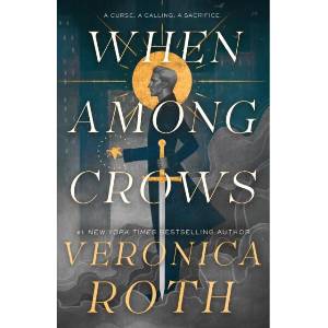When Among Crows (ISBN: 9781803363745)