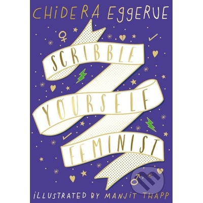 Scribble Yourself Feminist - Chidera Eggerue, Manjit Thapp ilustrácie