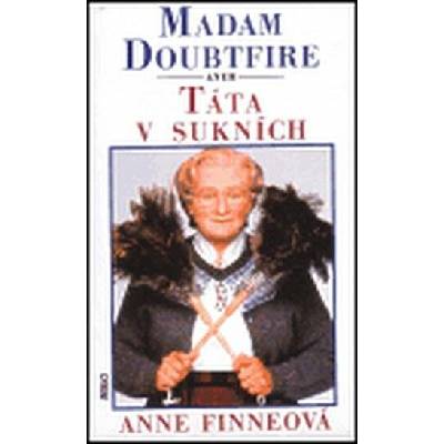 Madam Doubtfire aneb Táta v sukních