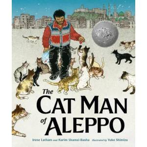 Cat Man of Aleppo | Karim Shamsi-Basha, Irene Latham, Yuko Shimizu (ISBN: 9781984813787)