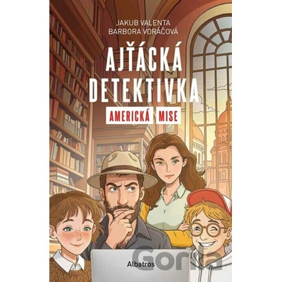 Ajťácká detektivka – Americká mise - Barbora Voráčová, Jakub Valenta