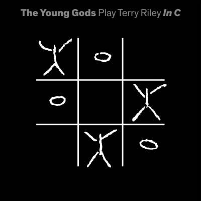 The Young Gods - YOUNG GODS - PLAY TERRY RILEY IN C Vinyl