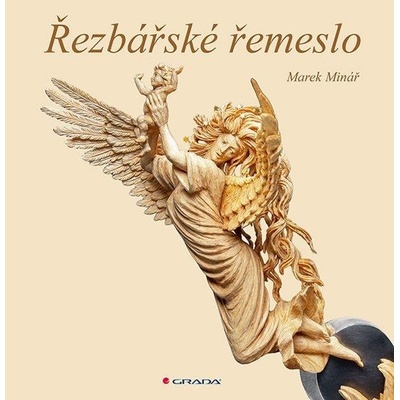 Řezbářské řemeslo - Marek Minář