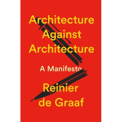 Architecture Against Architecture