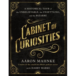 Cabinet of Curiosities | MAHNKE AARON (ISBN: 9781250291202)