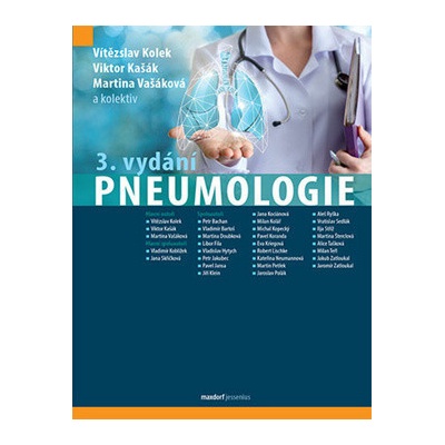 Pneumologie - Kašák Viktor, Vašáková Martina, Kolek Vítězslav