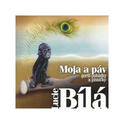 BILA LUCIE: MOJA A PAV CD