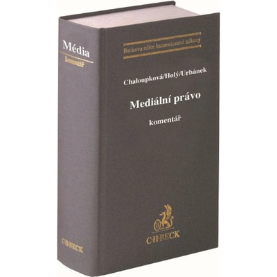 Mediální právo - Holý, Urbánek, Chaloupka