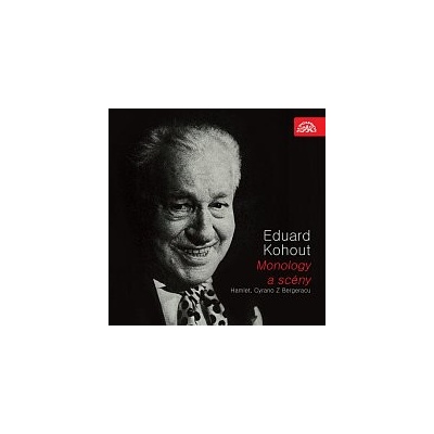 Eduard Kohout – Monology - Eduard Kohout - Hamlet, Cyrano z Bergeracu MP3