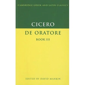 Cicero: De Oratore Book III | Marcus Tullius Cicero (2002)