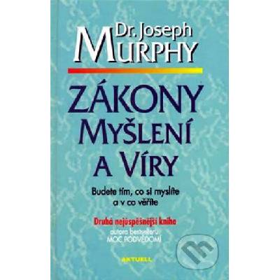 Zákony myšlení a víry - Joseph Murphy