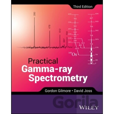 Practical Gamma-Ray Spectroscopy (Gilmore Gordon)