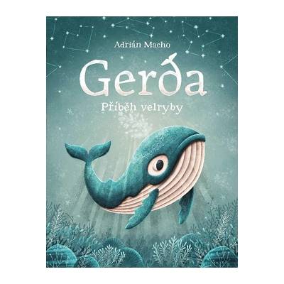 Gerda Příběh velryby - Adrián Macho
