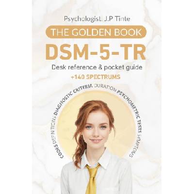 DSM 5 TR Desk Reference & Pocket Guide The Golden Book | J. P. Tinte
