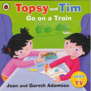 Topsy and Tim: Go on a Train | Adamson Jean (2010)
