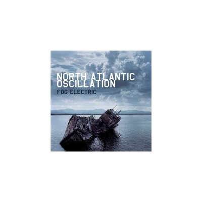 North Atlantic Oscillation - Fog Electric (Extended Edition)
