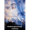 Uzdravujúca moc ruženca