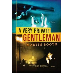 A Very Private Gentleman | Martin Booth (ISBN: 9780312309091)