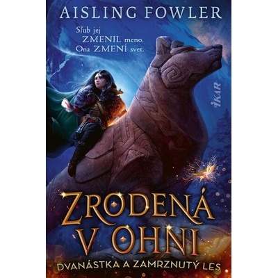 Zrodená v ohni Dvanástka a Zamrznutý les