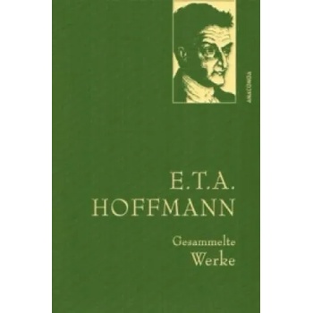 Image 1 of E. T. A. Hoffmann, Gesammelte Werke | Ernst Theodor Amadeus Hoffmann