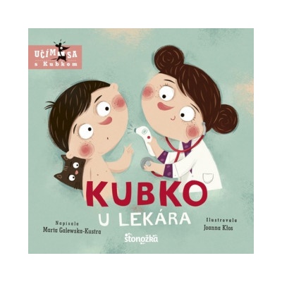 Kubko u lekára - Marta Galewska-Kustra, Joanna Kłos