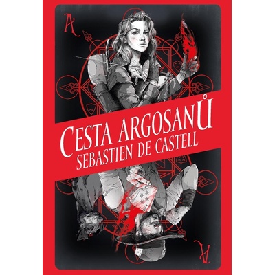 Cesta Argosanů - Sebastien de Castell