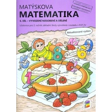 Procvičujeme s Matýskem – Vyvození násobení a dělení, 6. vydání