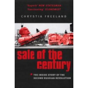 Sale Of The Century | Chrystia Freeland (ISBN: 9780349112602)