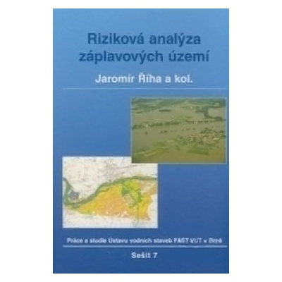 Riziková analýza záplavových území - Jaromír Říha