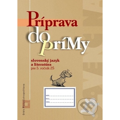 Príprava do prímy - slovenský jazyk a literatúra -