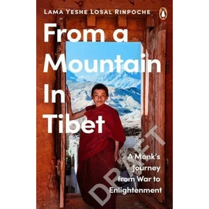 From a Mountain In Tibet | Lama Yeshe Losal Rinpoche (ISBN: 9780241988954)